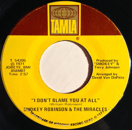 The Miracles : I Don't Blame You At All (7")