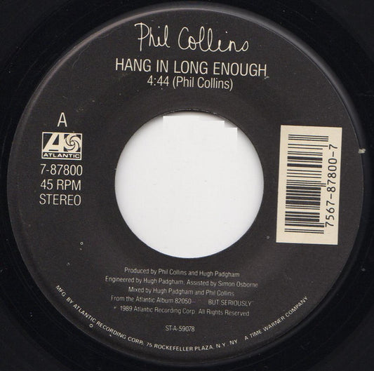 Phil Collins : Hang In Long Enough (7", Single)