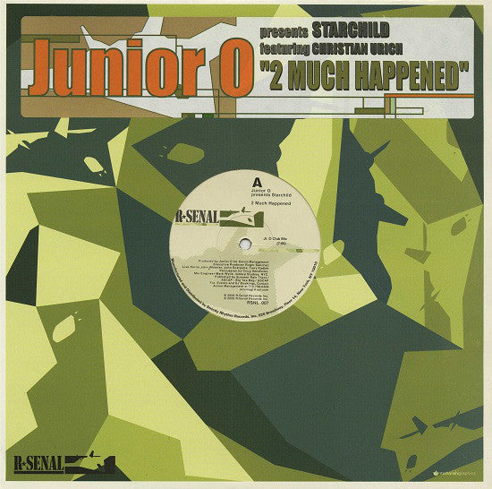 Junior O Presents Starchild (9) : 2 Much Happened (12")
