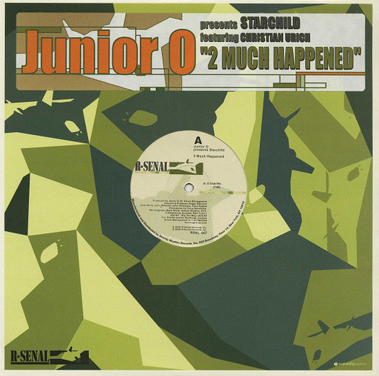 Junior O Presents Starchild (9) : 2 Much Happened (12")