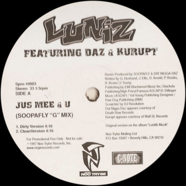 Luniz Featuring Daz* & Kurupt - Jus Mee & U (Soopafly "G" Mix) (12", Single, Promo)