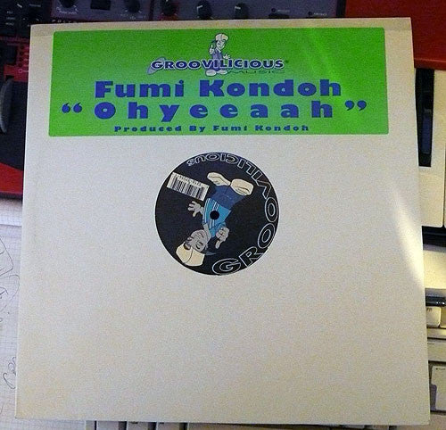 Fumi Kondoh : Ohyeeaah (12")