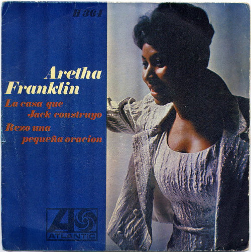 Aretha Franklin - La Casa Que Jack Construyo / Rezo Una Pequeña Oracion (7", Single)