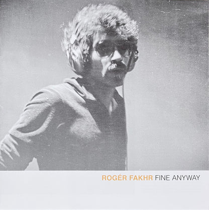 روجيه فخر = Rogér Fakhr* - Fine Anyway (LP, Comp)