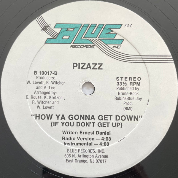 Pizazz : How Ya Gonna Get Down (If You Don't Get Up) (12")