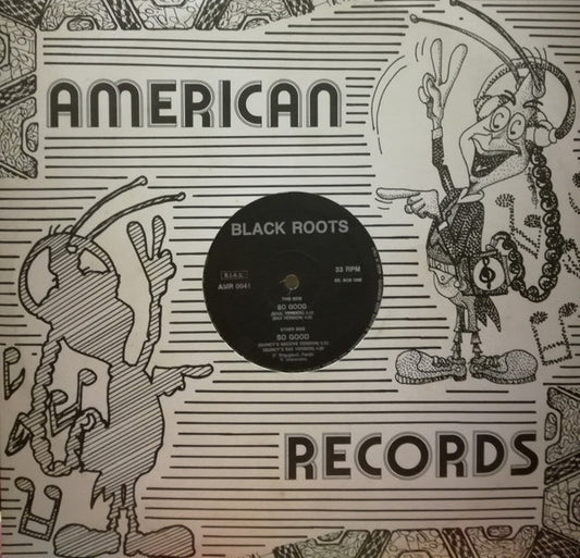 Black Roots (3) : So Good (12")