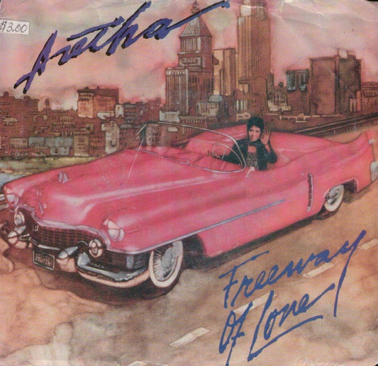 Aretha Franklin : Freeway Of Love (7")