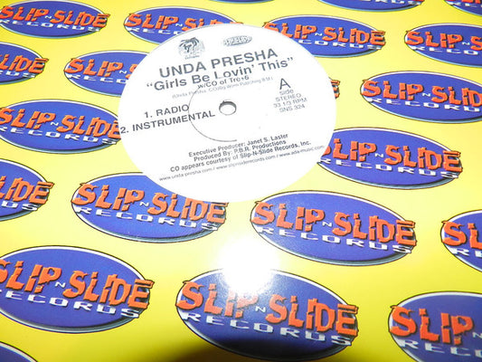Unda Presha : Girls Be Lovin' This (12")