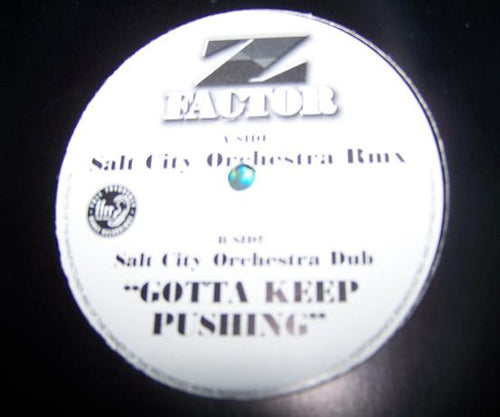 Z Factor : Gotta Keep Pushing (12", Promo)