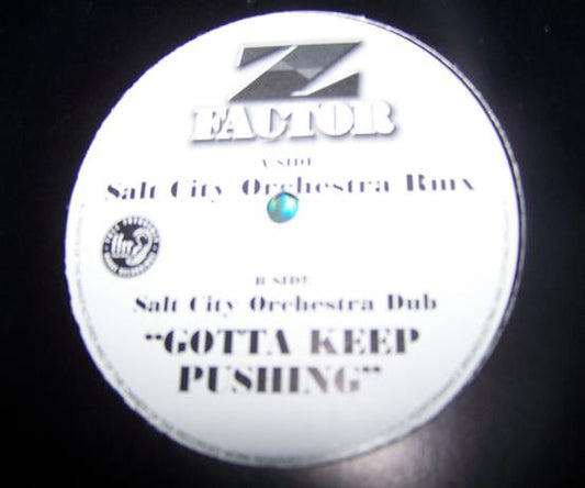 Z Factor : Gotta Keep Pushing (12", Promo)