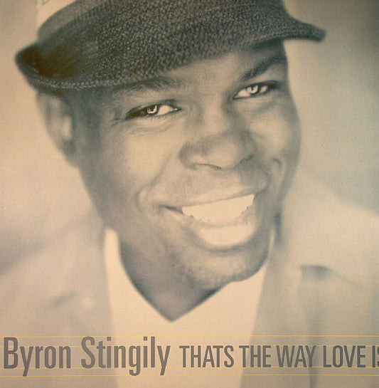 Byron Stingily : That's The Way Love Is (12")
