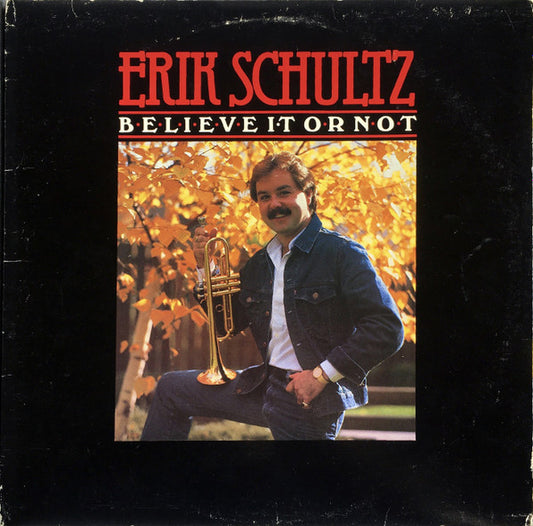 Erik Schultz : Believe It Or Not (LP, Album)