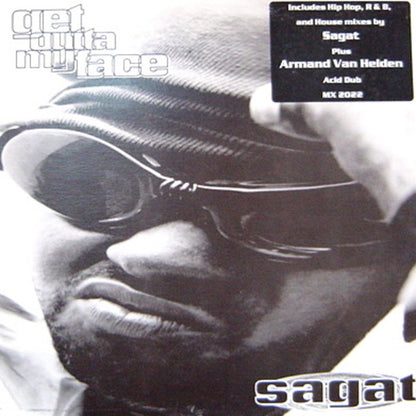Sagat : Get Outta My Face (12")