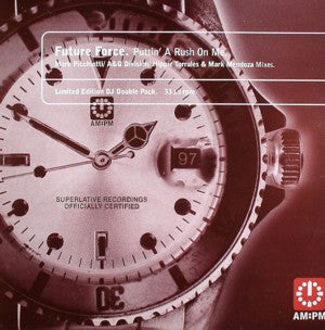 Future Force - Puttin' A Rush On Me (Mark Picchiotti / A&G Division / Hippie Torrales & Mark Mendoza Mixes) (2x12", Ltd)