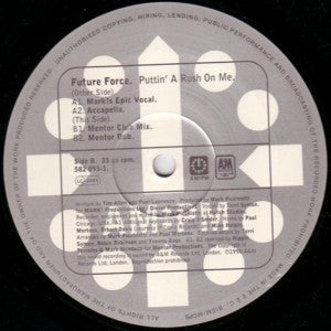 Future Force - Puttin' A Rush On Me (Mark Picchiotti / A&G Division / Hippie Torrales & Mark Mendoza Mixes) (2x12", Ltd)