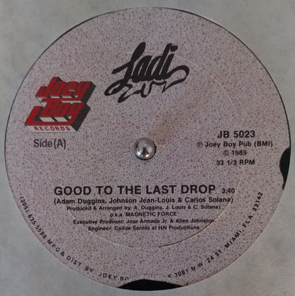Ladi Luv : Good To The Last Drop (12")
