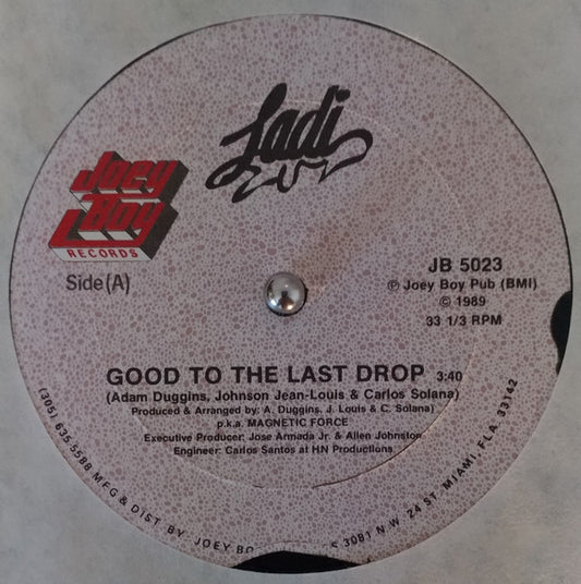 Ladi Luv : Good To The Last Drop (12")