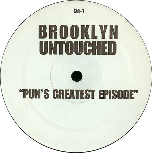 Brooklyn Untouched - Pun's Greatest Episode / Owe Me Big (12")