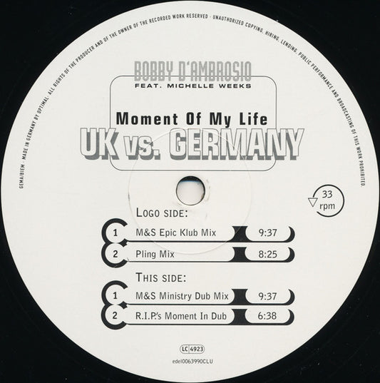 Bobby D'Ambrosio Feat. Michelle Weeks : Moment Of My Life (UK vs. Germany) (12")
