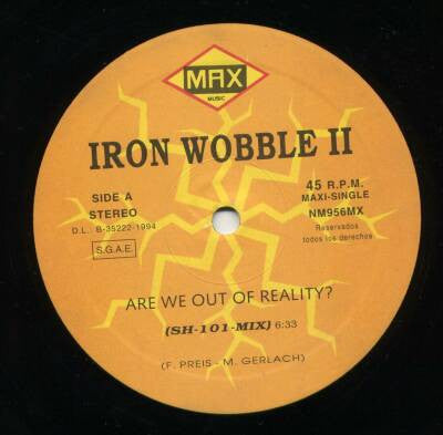 Iron Wobble 2* - Are We Out Of Reality? (12", Maxi)
