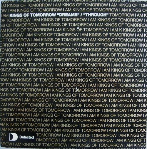 Kings Of Tomorrow : Dreams / Through (12")
