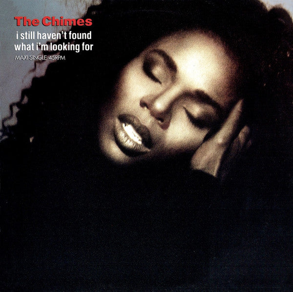 The Chimes - I Still Haven't Found What I'm Looking For (12", Maxi)