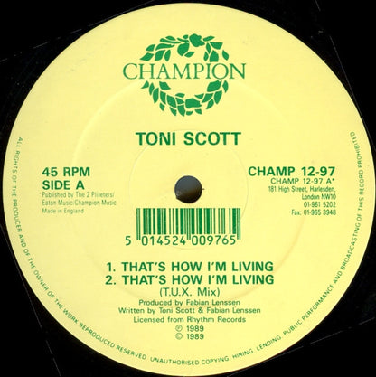 Toni Scott* - That's How I'm Living / The Chief (12")
