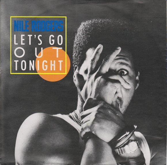 Nile Rodgers : Let's Go Out Tonight (7", Single)