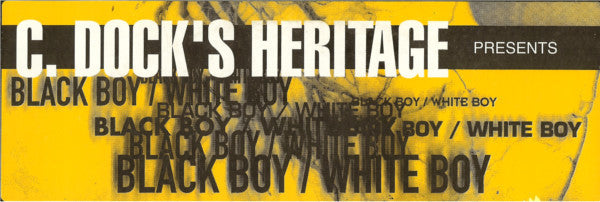C. Dock's Heritage : Black Boy / White Boy (12")