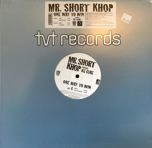 Mr. Short Khop Featuring Ice Cube : One Way To Win (12")