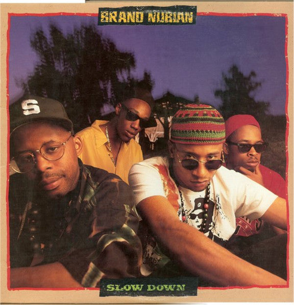 Brand Nubian - Slow Down (12")