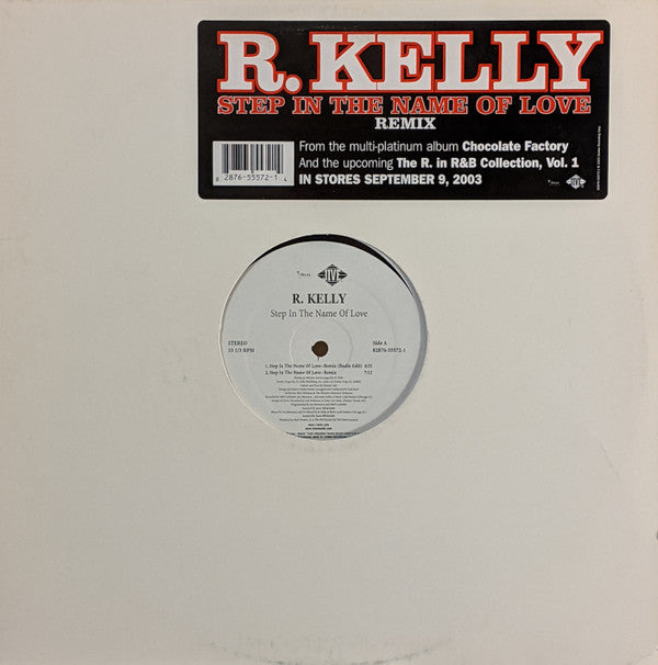 R. Kelly - Step In The Name Of Love (Remix) (12")