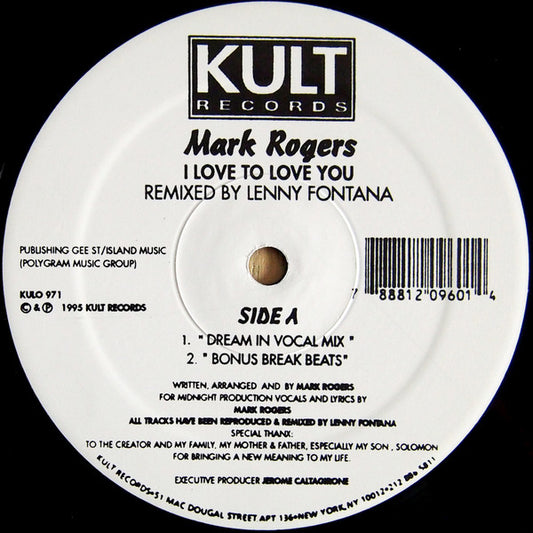 Mark Rogers : I Love To Love You (Lenny Fontana Remixes) (12")