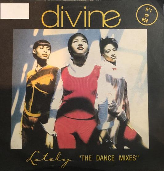 Divine (2) : Lately (The Dance Mixes) (12")