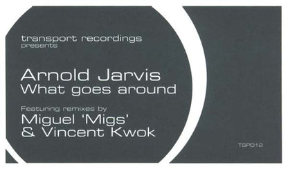 Arnold Jarvis : What Goes Around (12")