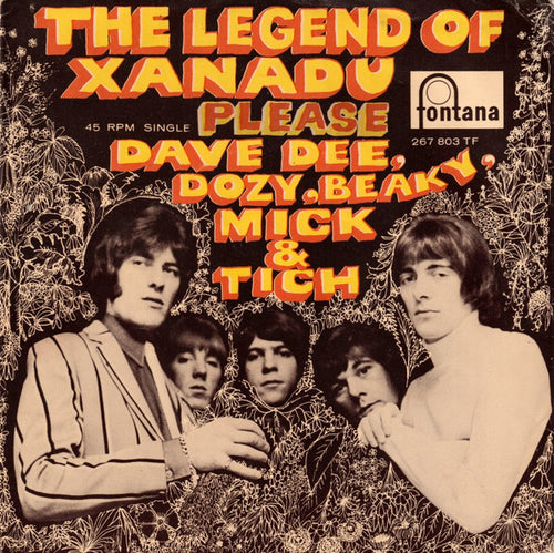 Dave Dee, Dozy, Beaky, Mick & Tich - The Legend Of Xanadu (7", Single, Mono)
