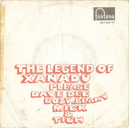 Dave Dee, Dozy, Beaky, Mick & Tich - The Legend Of Xanadu (7", Single, Mono)