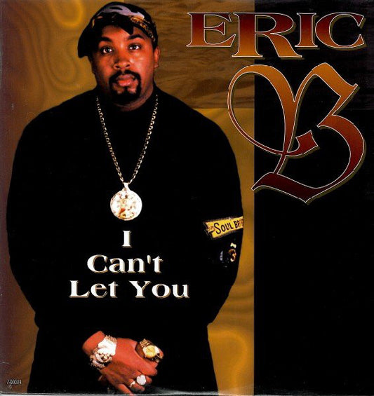 Eric B. (2) : I Can't Let You (12")