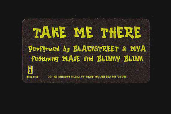 Blackstreet & Mya Featuring Mase & Blinky Blink - Take Me There (12", Promo)