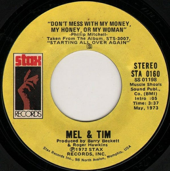 Mel & Tim : Heaven Knows / Don't Mess With My Money, My Honey Or My Woman (7", Single, Styrene)