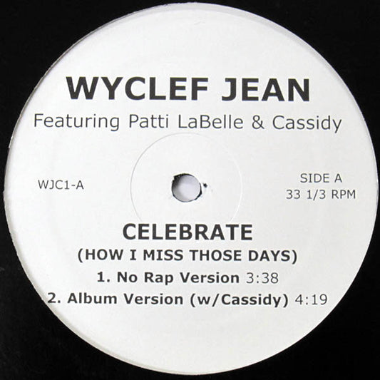 Wyclef Jean : Celebrate (How I Miss Those Days) (12", Unofficial)