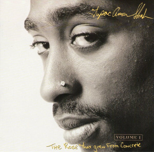 Tupac Shakur - The Rose That Grew From Concrete Volume 1 (CD, Comp)
