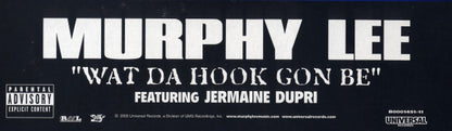 Murphy Lee Featuring Jermaine Dupri : Wat Da Hook Gon Be (12")