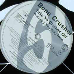 Bone Crusher  - Take Ya Clothes Off (12")