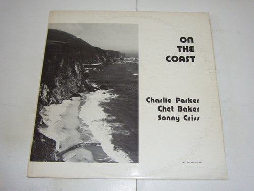 Charlie Parker, Chet Baker, Sonny Criss : On The Coast (LP, Album)