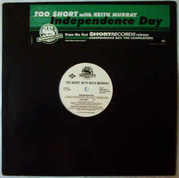 Too $hort* With Keith Murray : Independence Day (12", Promo)