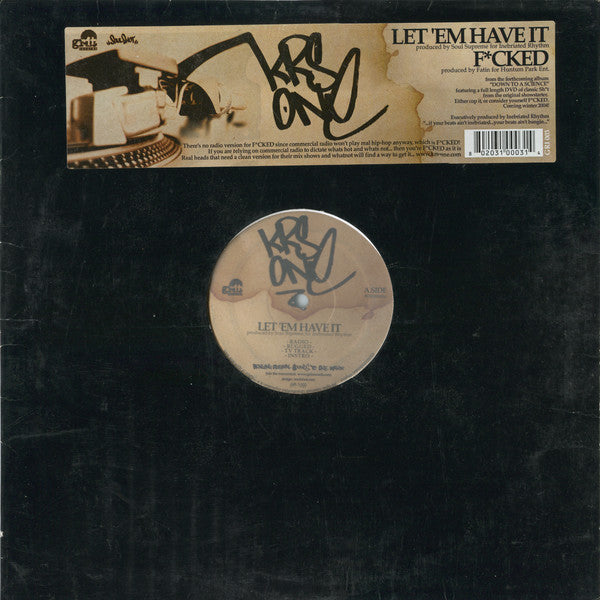 KRS-One - Let 'Em Have It / F*cked (12")