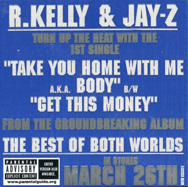R. Kelly & Jay-Z : Take You Home With Me A.K.A. Body / Get This Money (12", Promo)