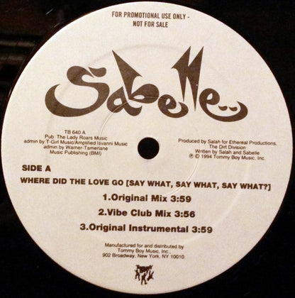 Sabelle - Where Did The Love Go (Say What, Say What, Say What)? (12", Promo)