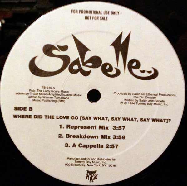 Sabelle - Where Did The Love Go (Say What, Say What, Say What)? (12", Promo)